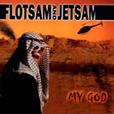 Flotsam and Jetsam - My god